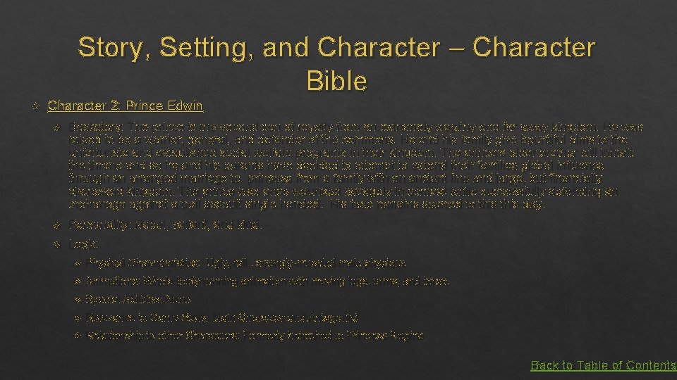 Story, Setting, and Character – Character Bible Character 2: Prince Edwin Backstory: The prince