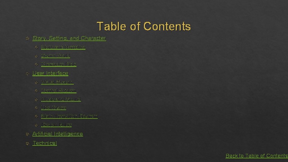 Table of Contents Story, Setting, and Character Story and Narrative Game World Character Bible