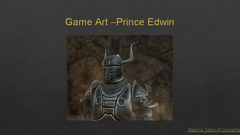 Game Art –Prince Edwin Back to Table of Contents 