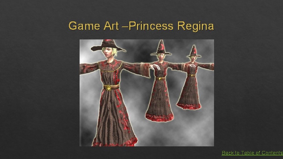 Game Art –Princess Regina Back to Table of Contents 