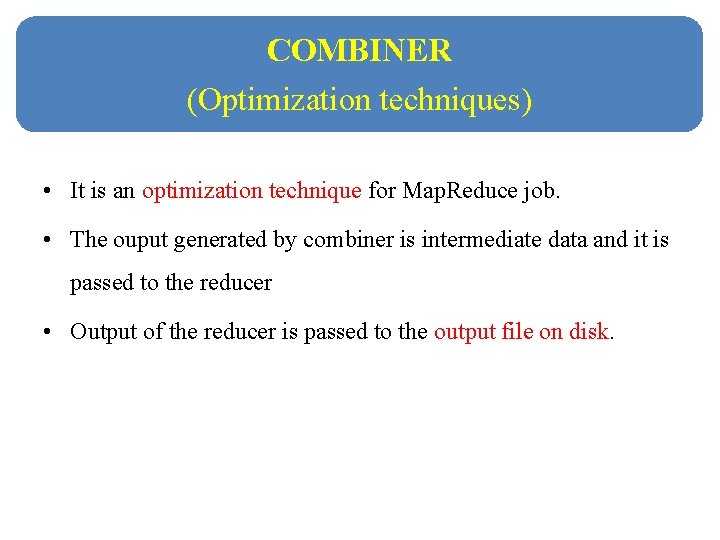 Java Reduce With Combinator Big Data Analytics Unit V Hadoop Map Reduce
