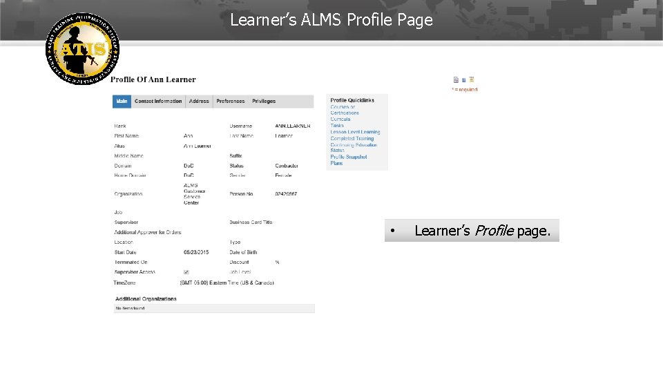 Learner’s ALMS Profile Page • Learner’s Profile page. 12 -Feb-22 10 