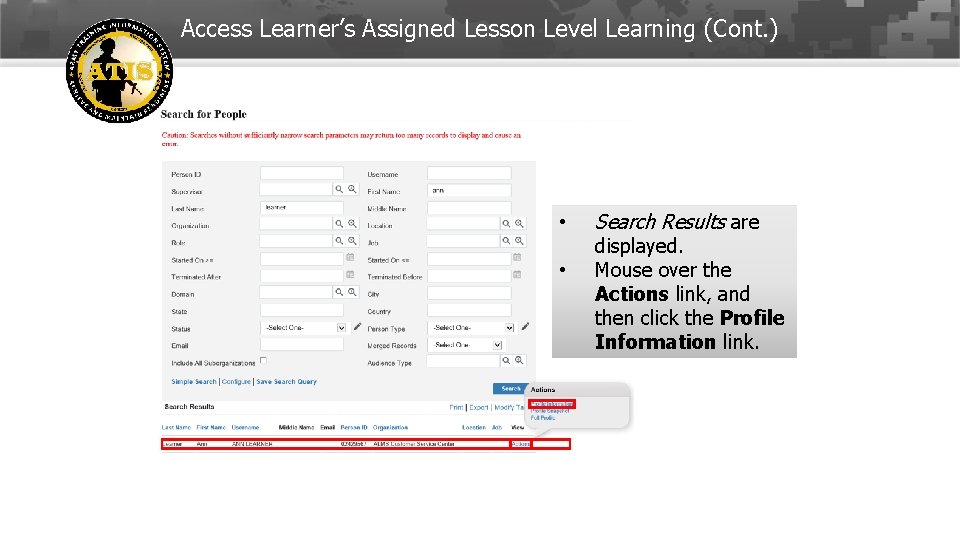 Access Learner’s Assigned Lesson Level Learning (Cont. ) • • Search Results are displayed.