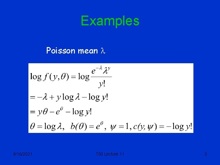 Examples Poisson mean l 9/16/2021 730 Lecture 11 3 