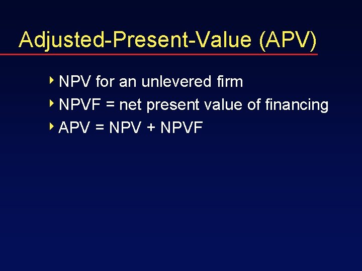 Weighted Average Cost of Capital And equivalent approaches