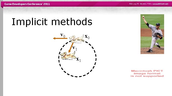 Implicit methods v 0 x 0 v 1 x 1 