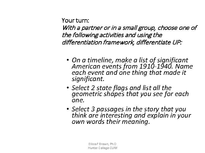 Your turn: With a partner or in a small group, choose one of the