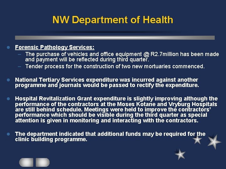 NW Department of Health l Forensic Pathology Services: – The purchase of vehicles and