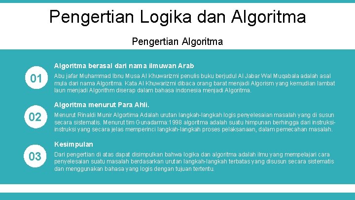 Pengertian Logika dan Algoritma Pengertian Algoritma berasal dari nama ilmuwan Arab 01 Abu jafar