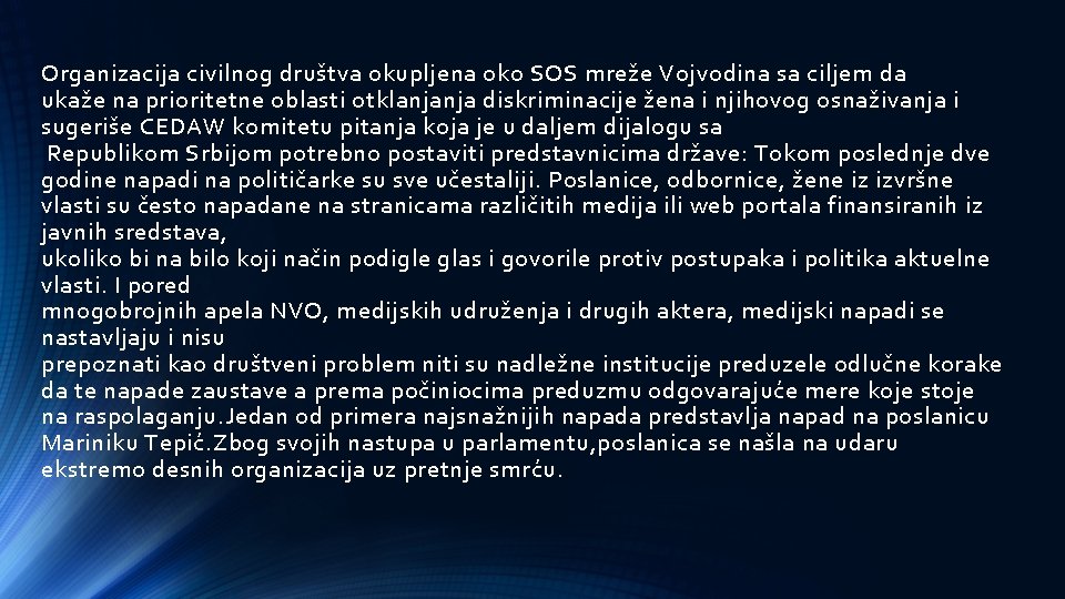 Organizacija civilnog društva okupljena oko SOS mreže Vojvodina sa ciljem da ukaže na prioritetne