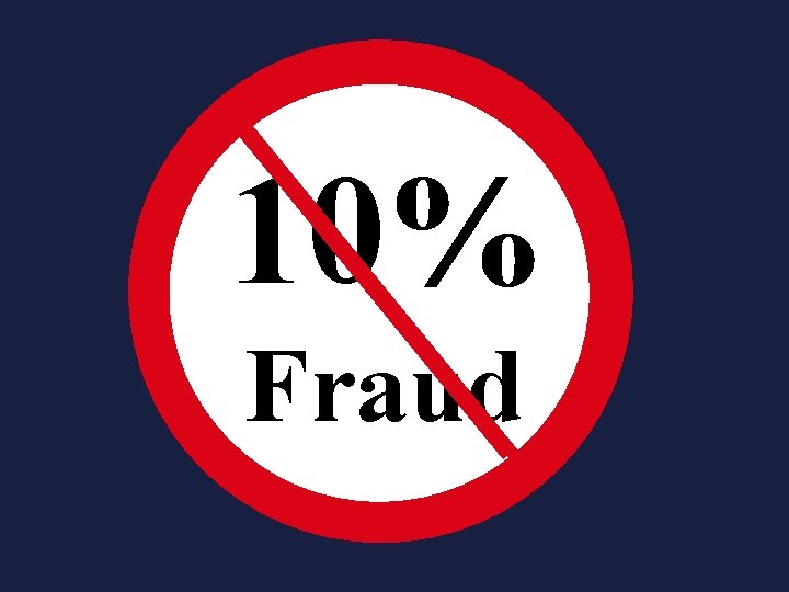 10% Fraud 