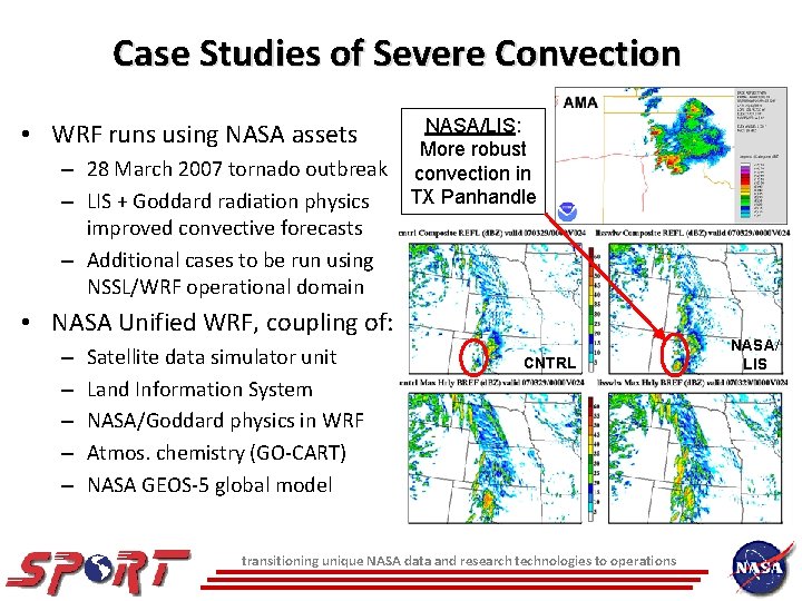 Case Studies of Severe Convection • WRF runs using NASA assets – 28 March