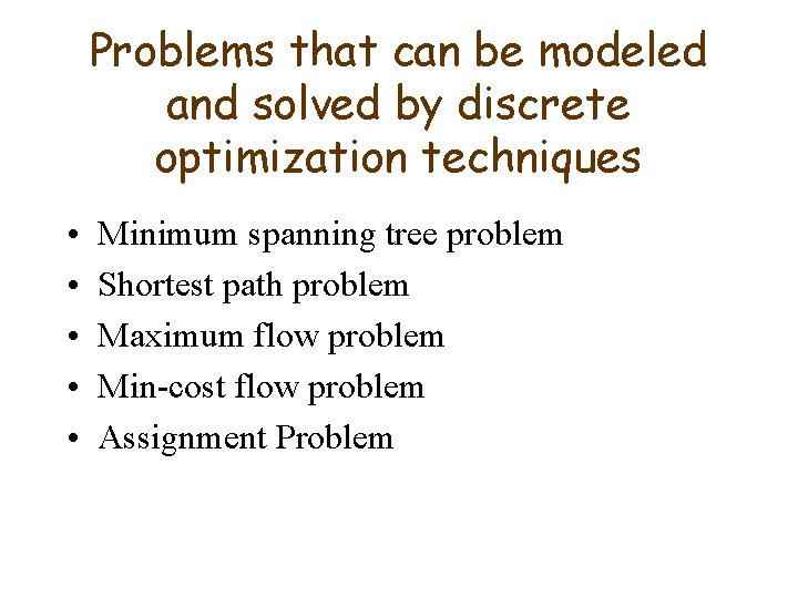 Math 46305630 Discrete Modeling and Optimization A schematic