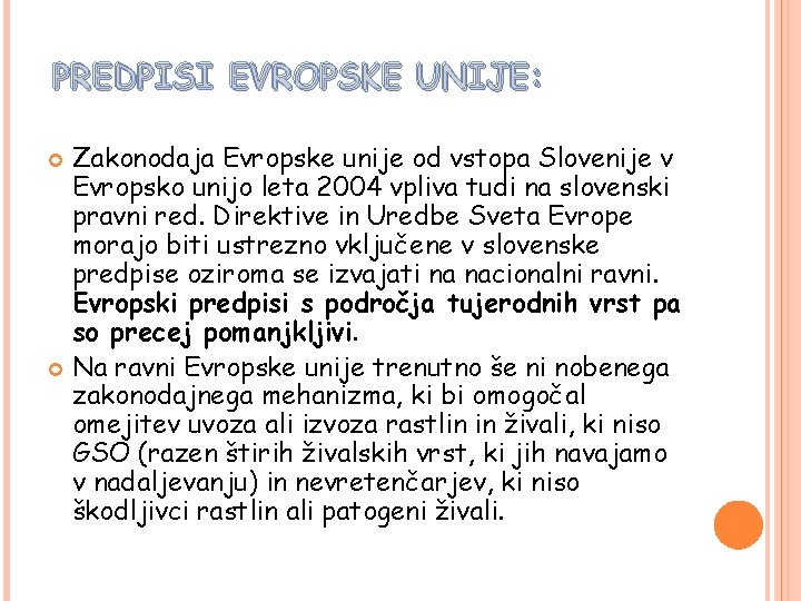 PREDPISI EVROPSKE UNIJE: Zakonodaja Evropske unije od vstopa Slovenije v Evropsko unijo leta 2004