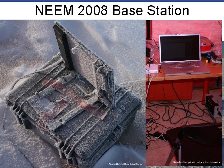 NEEM 2008 Base Station 7 