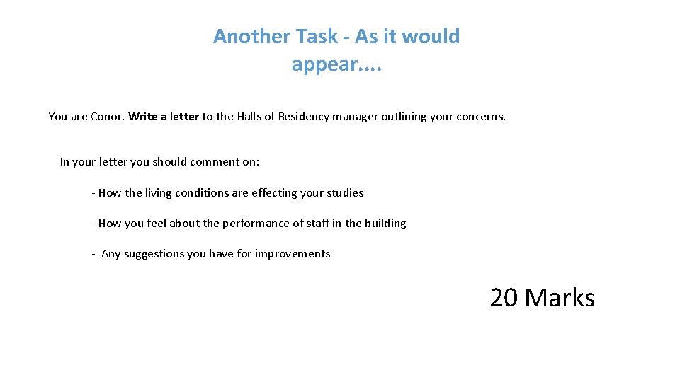 Another Task - As it would appear. . You are Conor. Write a letter