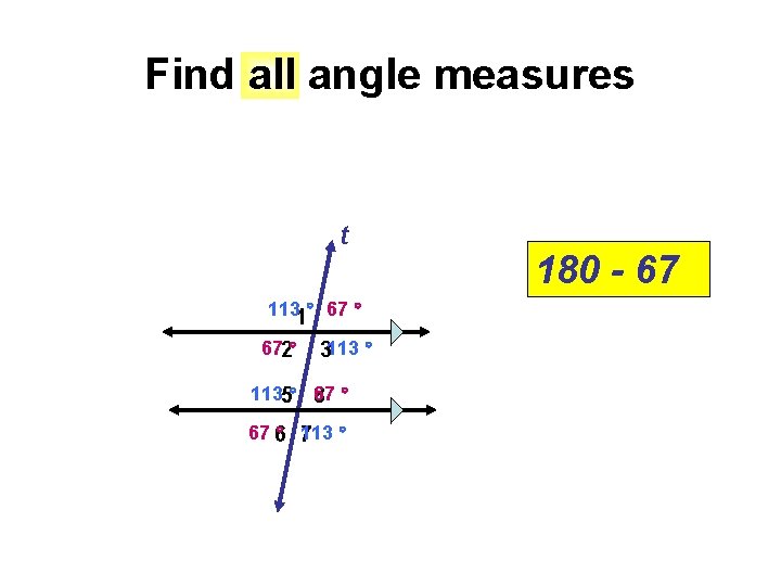 Find all angle measures t 1131 67 672 3113 1135 67 8 67 6