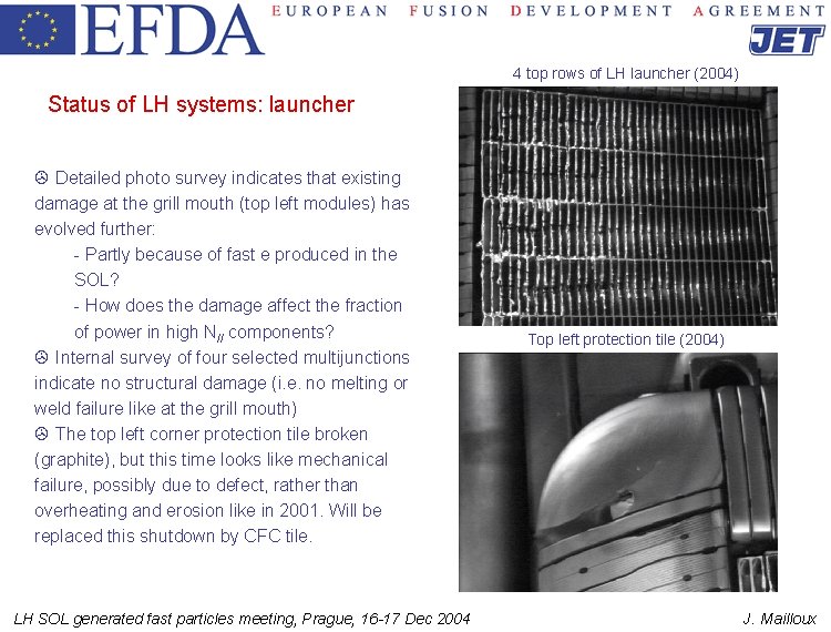 4 top rows of LH launcher (2004) Status of LH systems: launcher > Detailed