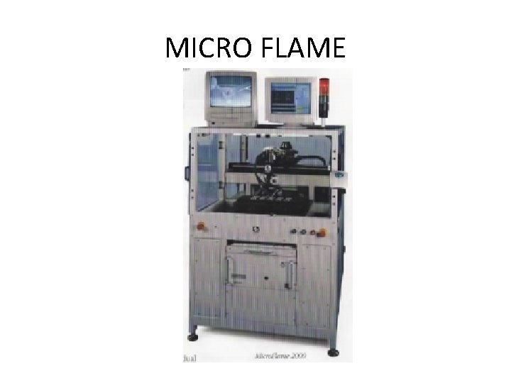 MICRO FLAME 