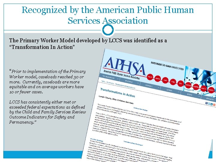 Recognized by the American Public Human Services Association The Primary Worker Model developed by