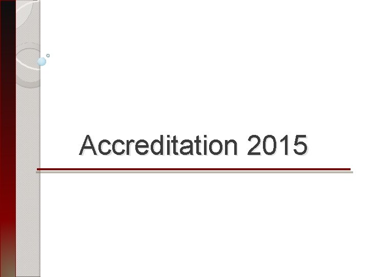 Accreditation 2015 