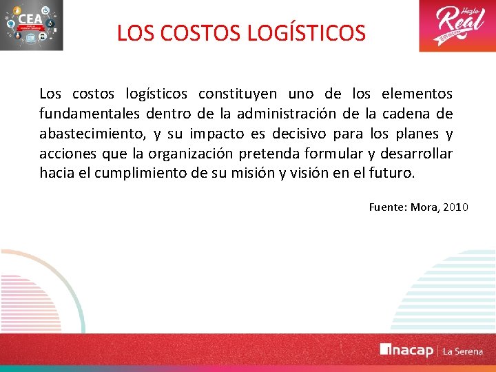 LOS COSTOS LOGÍSTICOS Los costos logísticos constituyen uno de los elementos fundamentales dentro de LOS COSTOS LOGÍSTICOS Los costos logísticos constituyen uno de los elementos fundamentales dentro de