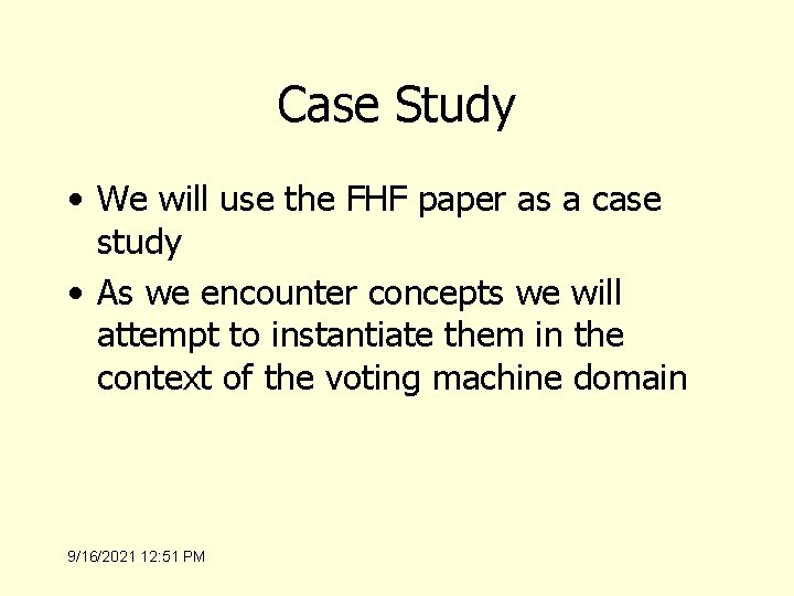 Case Study • We will use the FHF paper as a case study •