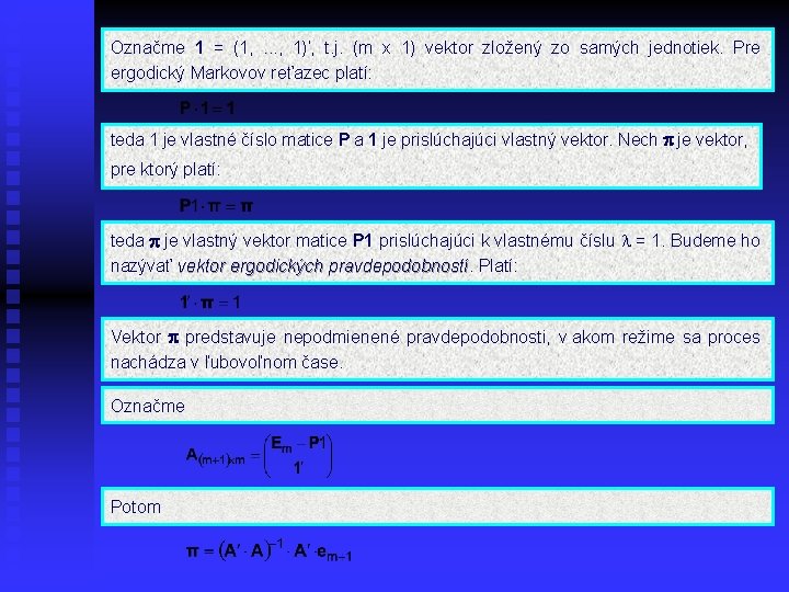 Označme 1 = (1, . . . , 1)’‚ t. j. (m x 1)