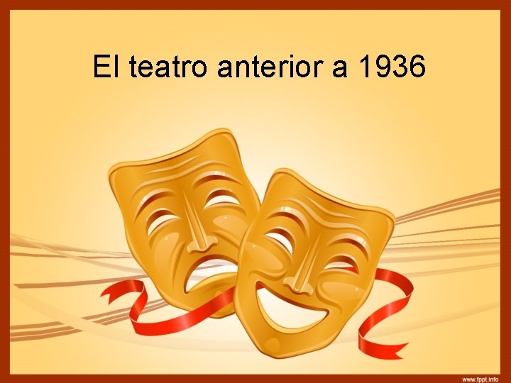 El teatro anterior a 1936 