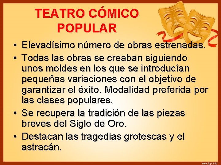 TEATRO CÓMICO POPULAR • Elevadísimo número de obras estrenadas. • Todas las obras se