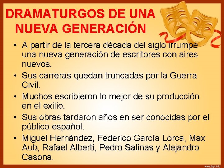 DRAMATURGOS DE UNA NUEVA GENERACIÓN • A partir de la tercera década del siglo