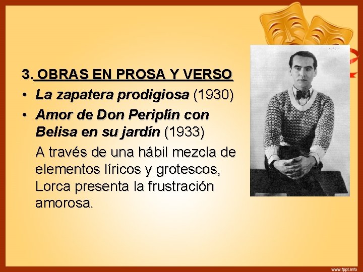 3. OBRAS EN PROSA Y VERSO • La zapatera prodigiosa (1930) • Amor de