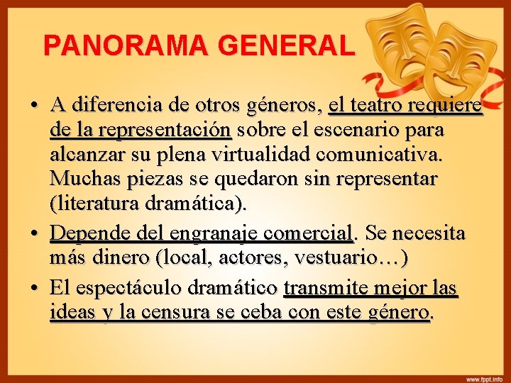 PANORAMA GENERAL • A diferencia de otros géneros, el teatro requiere de la representación