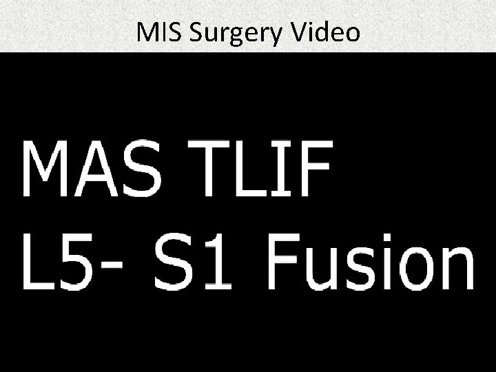 MIS Surgery Video 