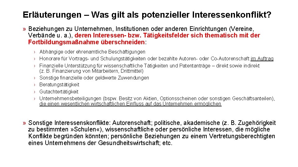 Erläuterungen – Was gilt als potenzieller Interessenkonflikt? » Beziehungen zu Unternehmen, Institutionen oder anderen