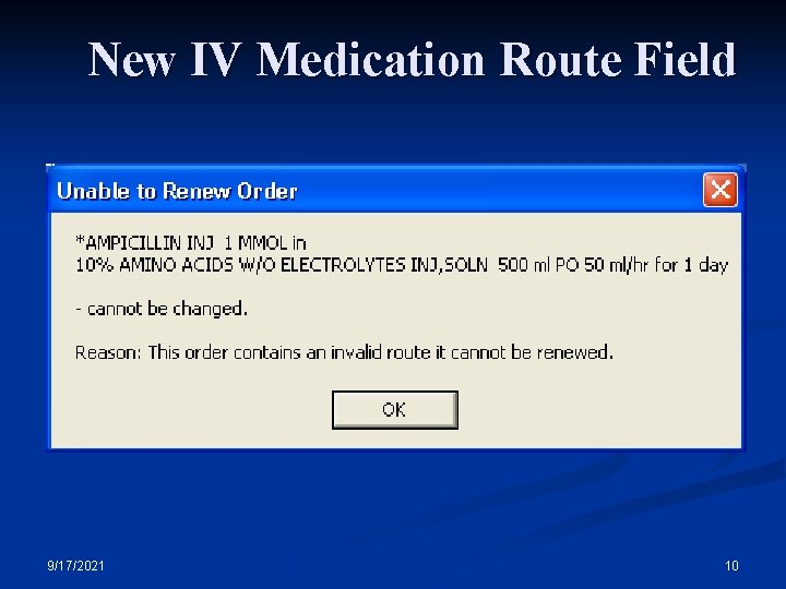 New IV Medication Route Field 9/17/2021 10 