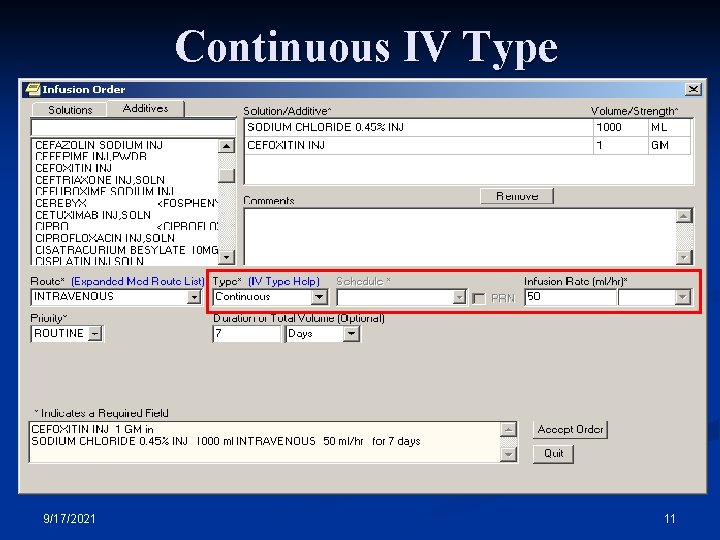 Continuous IV Type 9/17/2021 11 