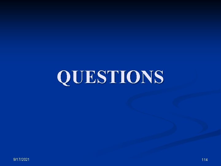 QUESTIONS 9/17/2021 114 