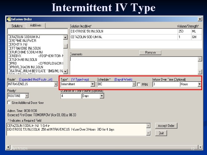 Intermittent IV Type 9/17/2021 12 