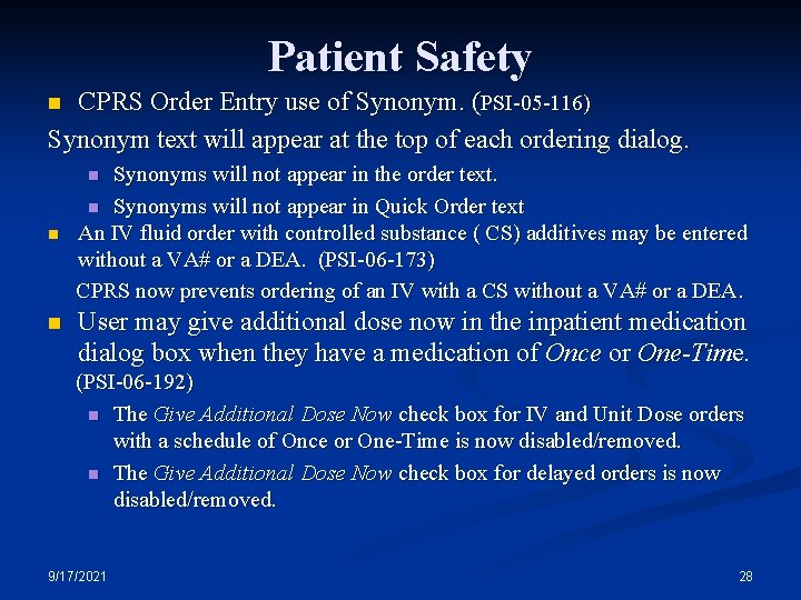 Patient Safety CPRS Order Entry use of Synonym. (PSI-05 -116) Synonym text will appear