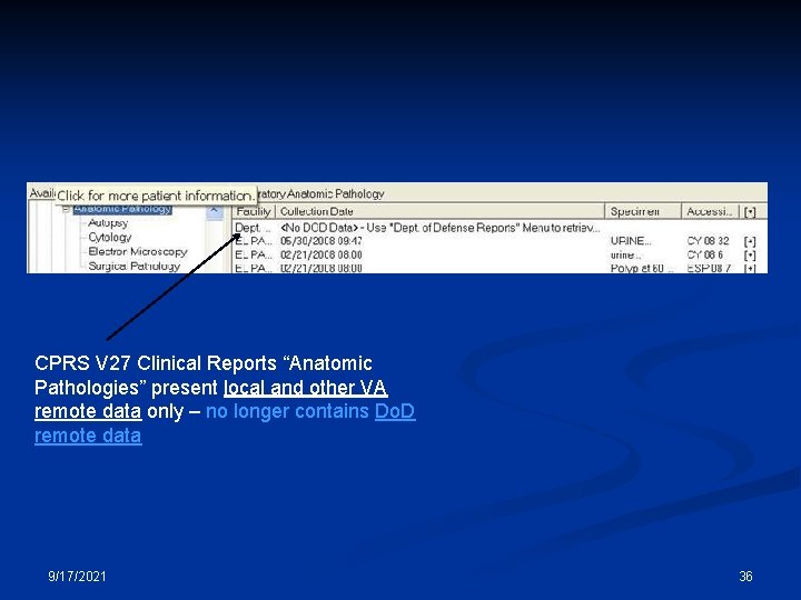 CPRS V 27 Clinical Reports “Anatomic Pathologies” present local and other VA remote data