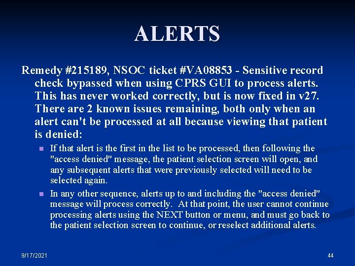 ALERTS Remedy #215189, NSOC ticket #VA 08853 - Sensitive record check bypassed when using