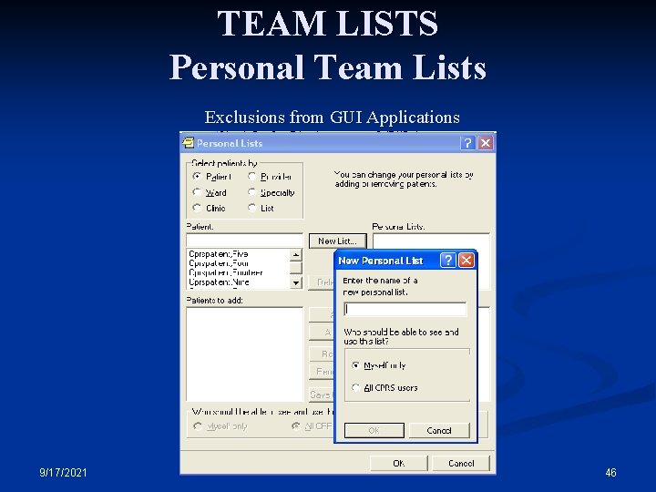 TEAM LISTS Personal Team Lists Exclusions from GUI Applications 9/17/2021 46 