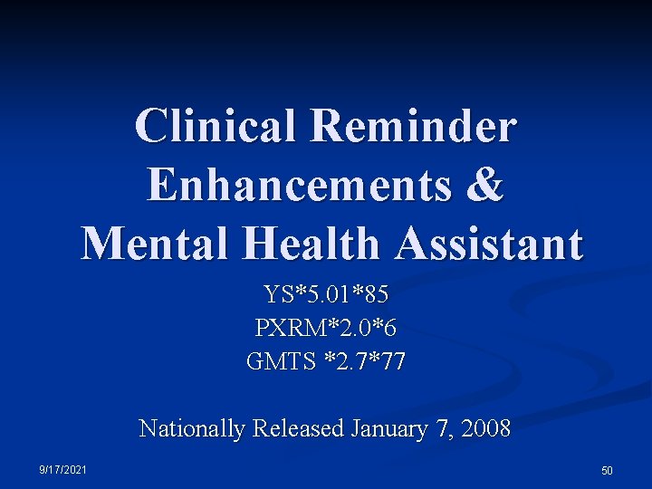 Clinical Reminder Enhancements & Mental Health Assistant YS*5. 01*85 PXRM*2. 0*6 GMTS *2. 7*77