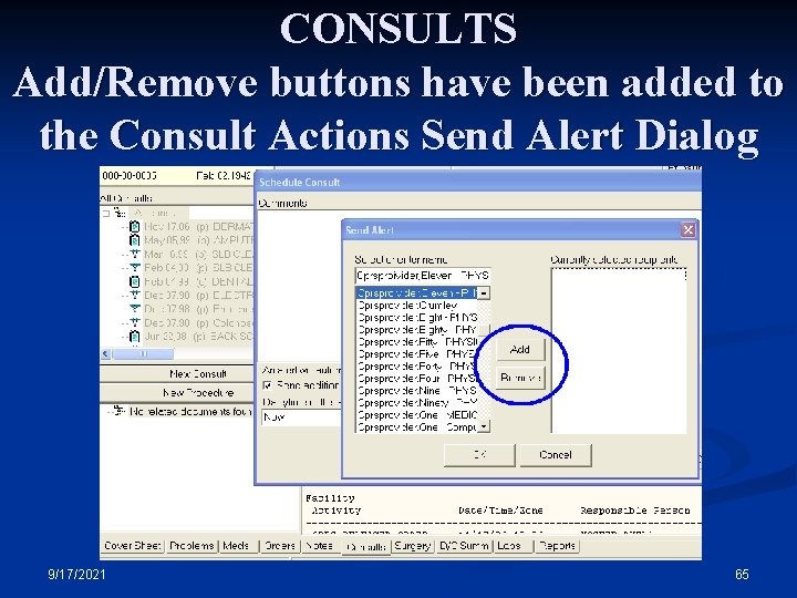 CONSULTS Add/Remove buttons have been added to the Consult Actions Send Alert Dialog 9/17/2021