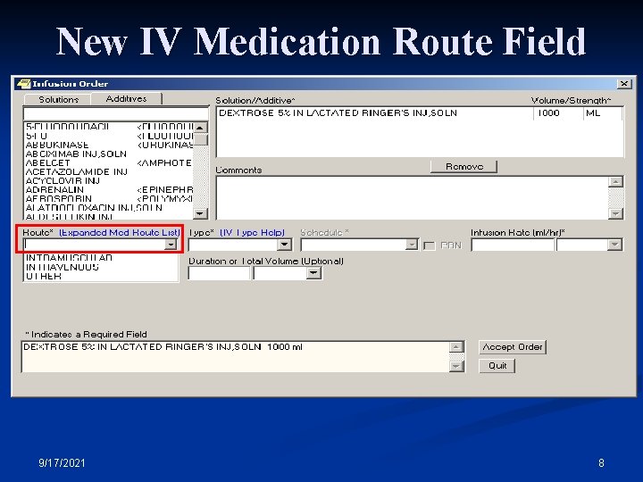 New IV Medication Route Field 9/17/2021 8 