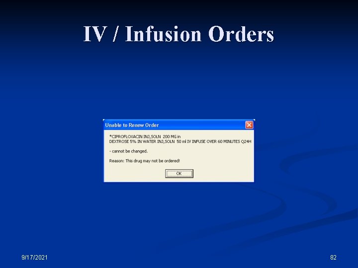 IV / Infusion Orders 9/17/2021 82 