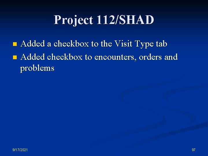 Project 112/SHAD Added a checkbox to the Visit Type tab n Added checkbox to