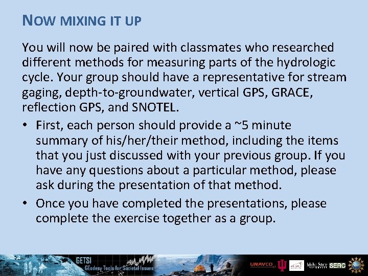 NOW MIXING IT UP You will now be paired with classmates who researched different