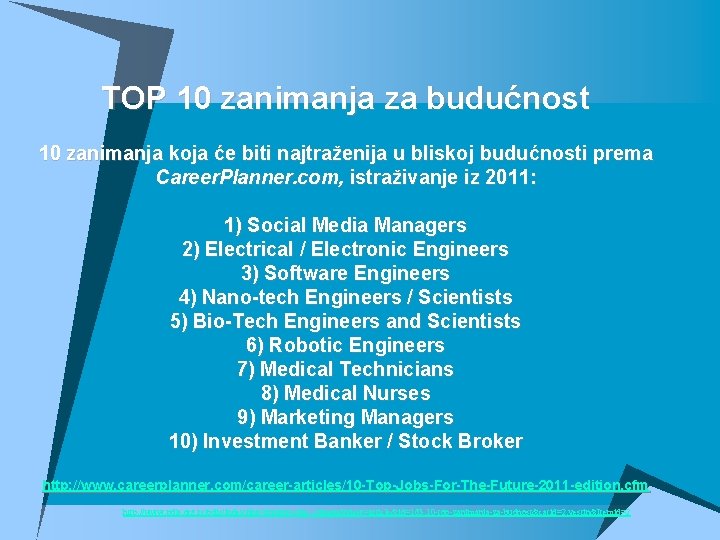 TOP 10 zanimanja za budućnost 10 zanimanja koja će biti najtraženija u bliskoj budućnosti